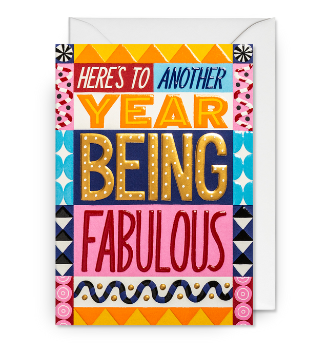Here’s to Another Year Being Fabulous Birthday Card