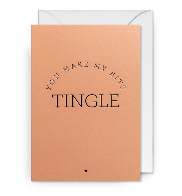 You Make My Bits Tingle Greeting Card