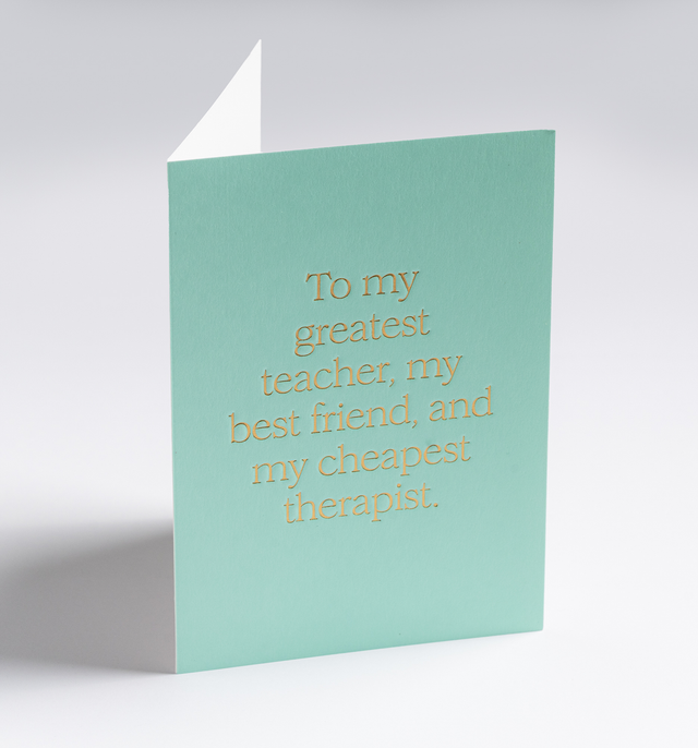 My Cheapest Therapist Greeting Card