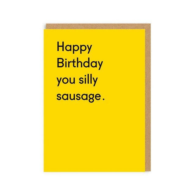 Happy Birthday You Silly Sausage Card