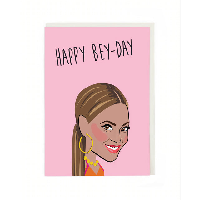 Bey-day Birthday Card