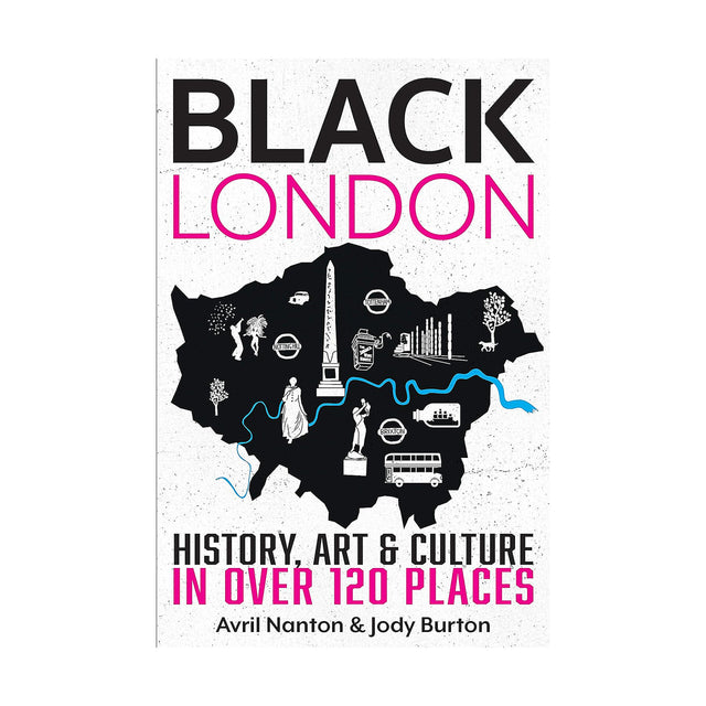 Black London: History, Art & Culture in Over 120 Places