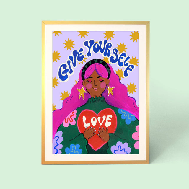 Give Yourself Love Art Print