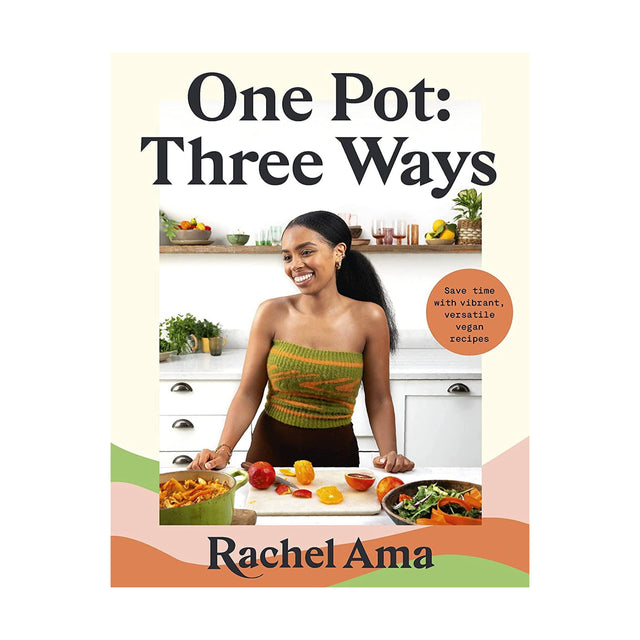One Pot: Three Ways