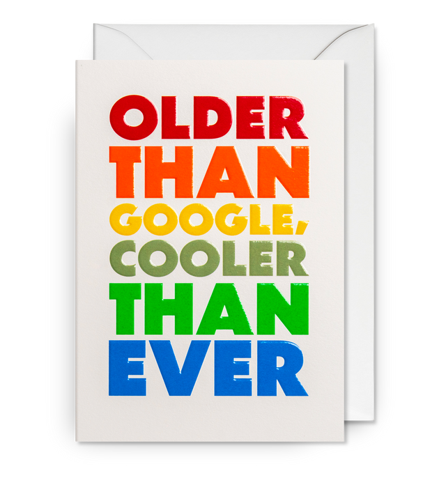Older Than Google, Cooler Than Ever Birthday Card