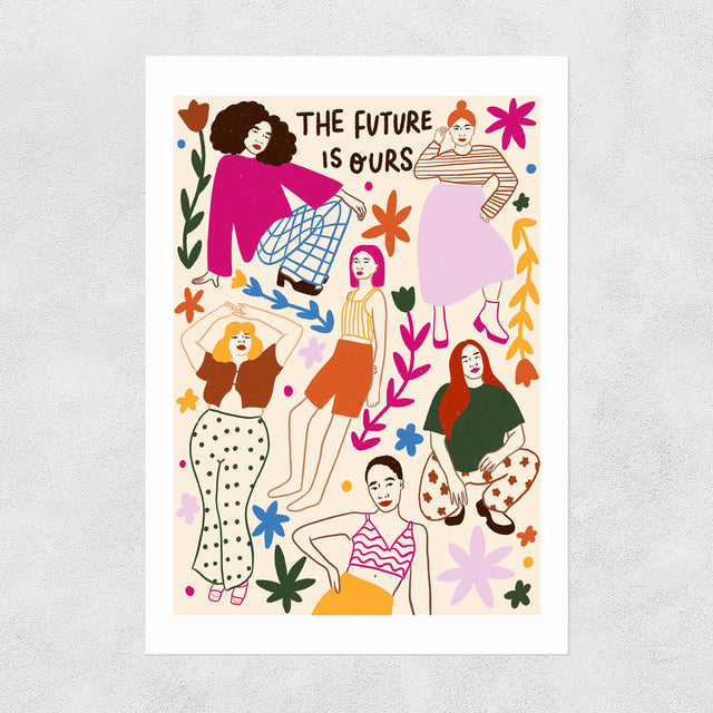 The Future Is Ours Art Print