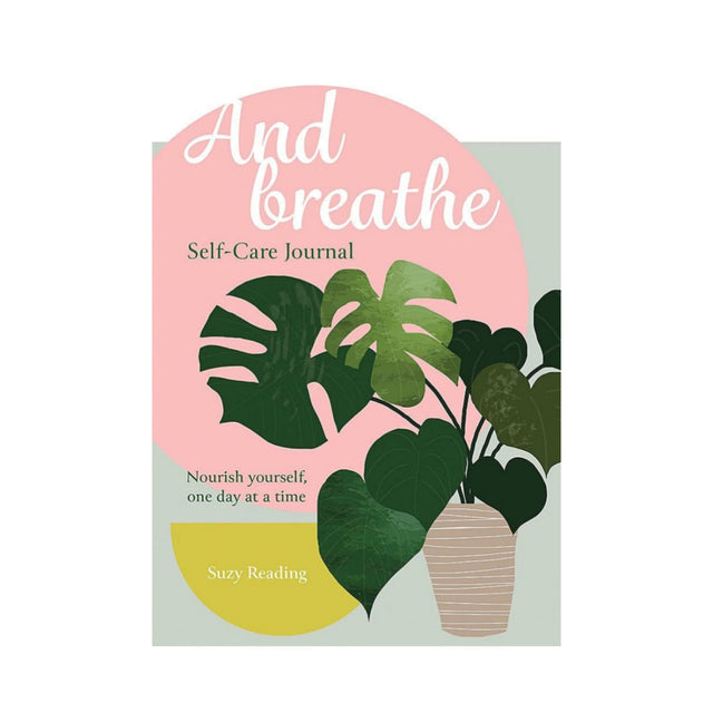 And Breathe Self Care Journal