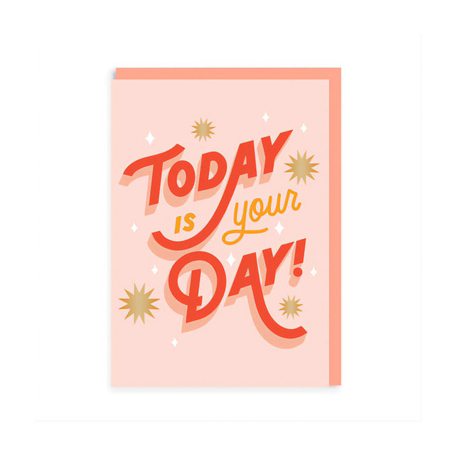 Today Is Your Day