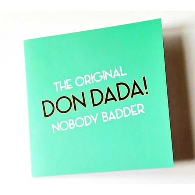 The Original Don Dada!