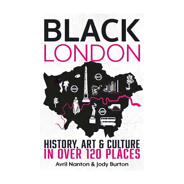 Black London: History, Arts & Culture In Over 120 Places