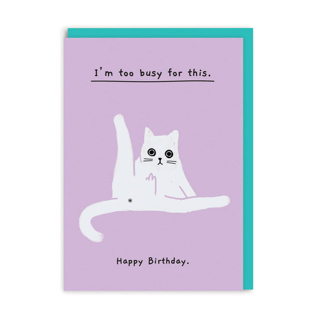 Too Busy For This Card