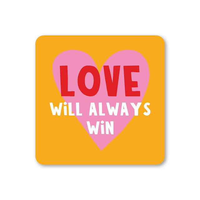 Love Will Always Win Coaster