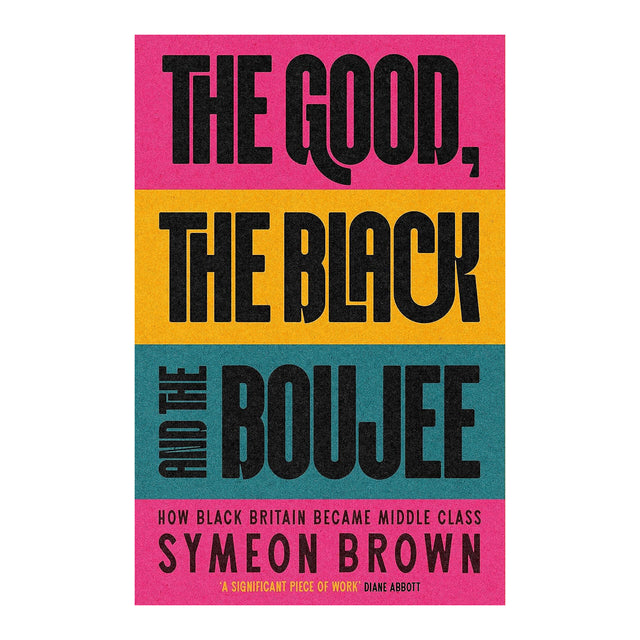 The Good, The Black And The Boujee: How Black Britain Became Middle Class