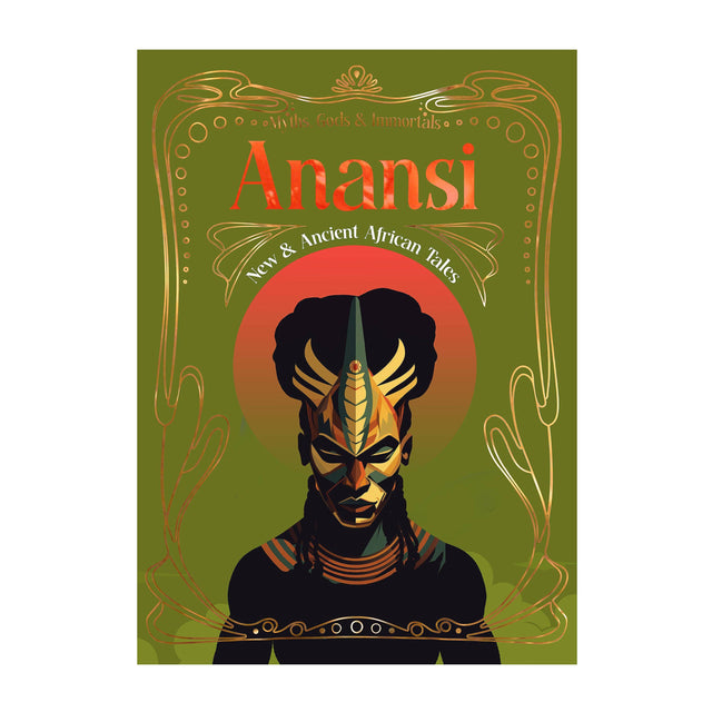 Anansi: Myths, Gods And Immortals