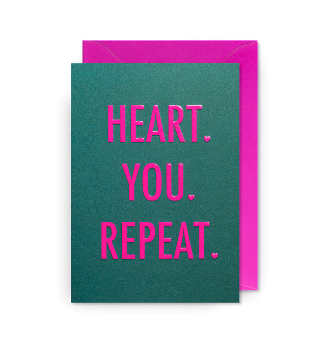 Heart. You. Repeat. Card
