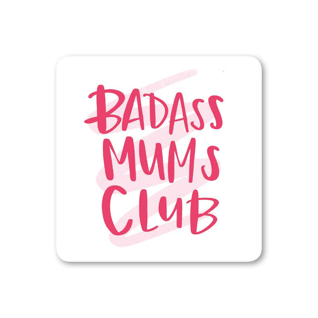 Badass Mums Club Coaster