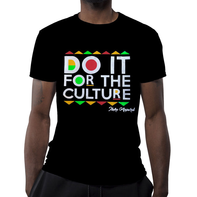 Do it for the Culture - tshirt quote