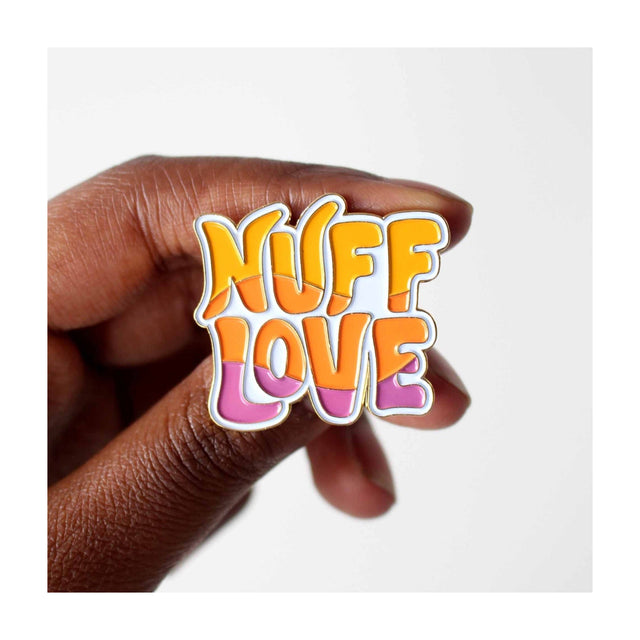 Nuff Love Pin