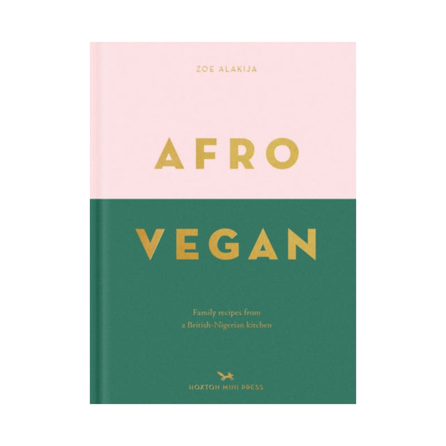 Afro Vegan: Family Recipes From A British-Nigerian Kitchen