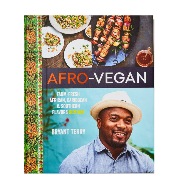 Afro-Vegan: Farm Fresh African, Caribbean & Southern Flavours Remixed