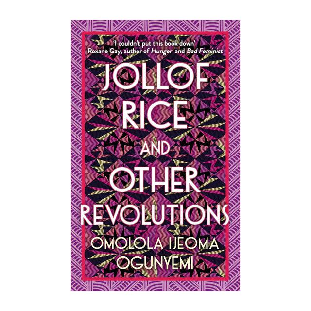 Jollof Rice And Other Revolutions