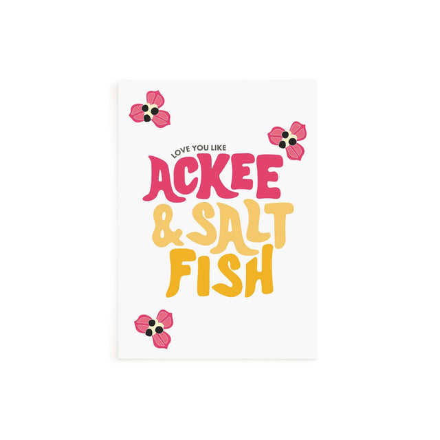 Love You Like Ackee And Saltfish