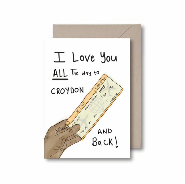 Love You To Croydon Card